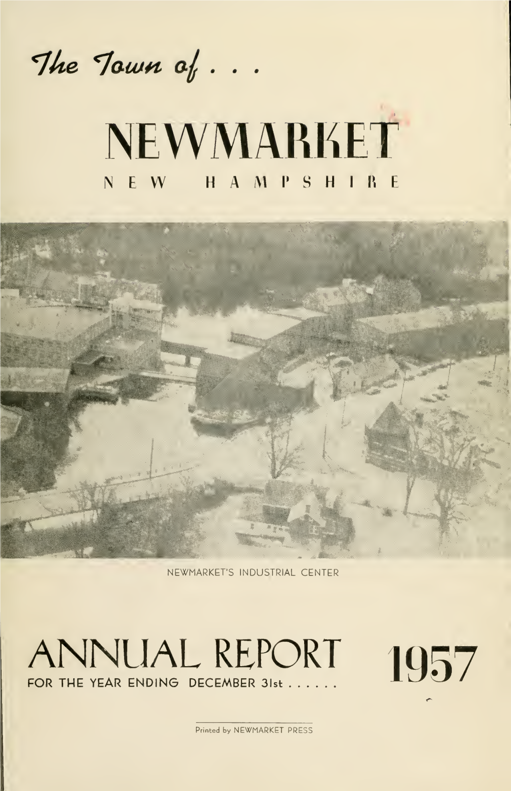 Annual Report of the Town of Newmarket by the Selectmen, Town Clerk