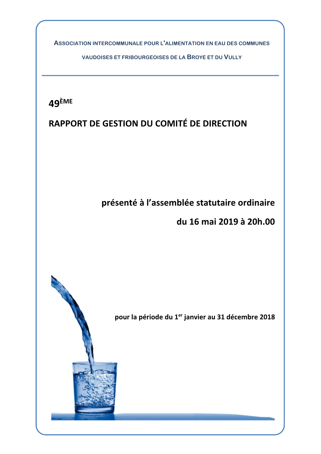Rapport De Gestion 2018 Page 1 Comité De Direction : Législature 2016-2021