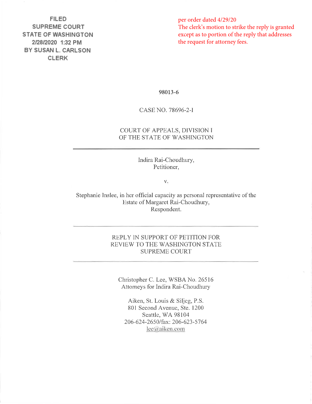 98013-6 Per Order Dated 4/29/20 the Clerk's Motion to Strike the Reply Is Granted Except As to Portion of the Reply That Addre