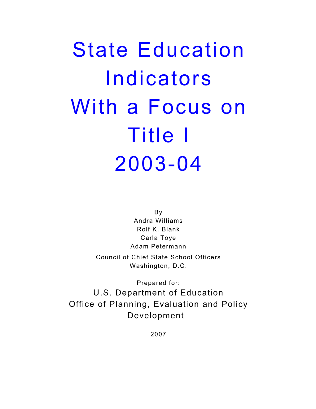 State Education Indicators State Education Indicators with a Focus on Title I: 2003-04