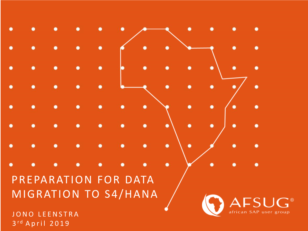 Preparation for Data Migration to S4/Hana