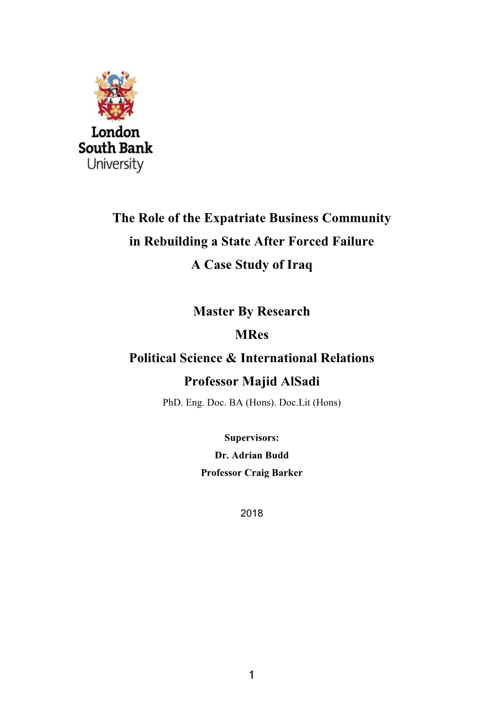 Thesis Reviews the Background and Progress of Iraqi Reconstruction Efforts Since 2003 to Highlight Factors That Contribute to This Situation