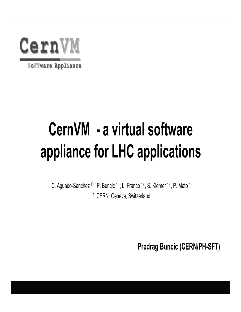A Virtual Software Appliance for LHC Applications