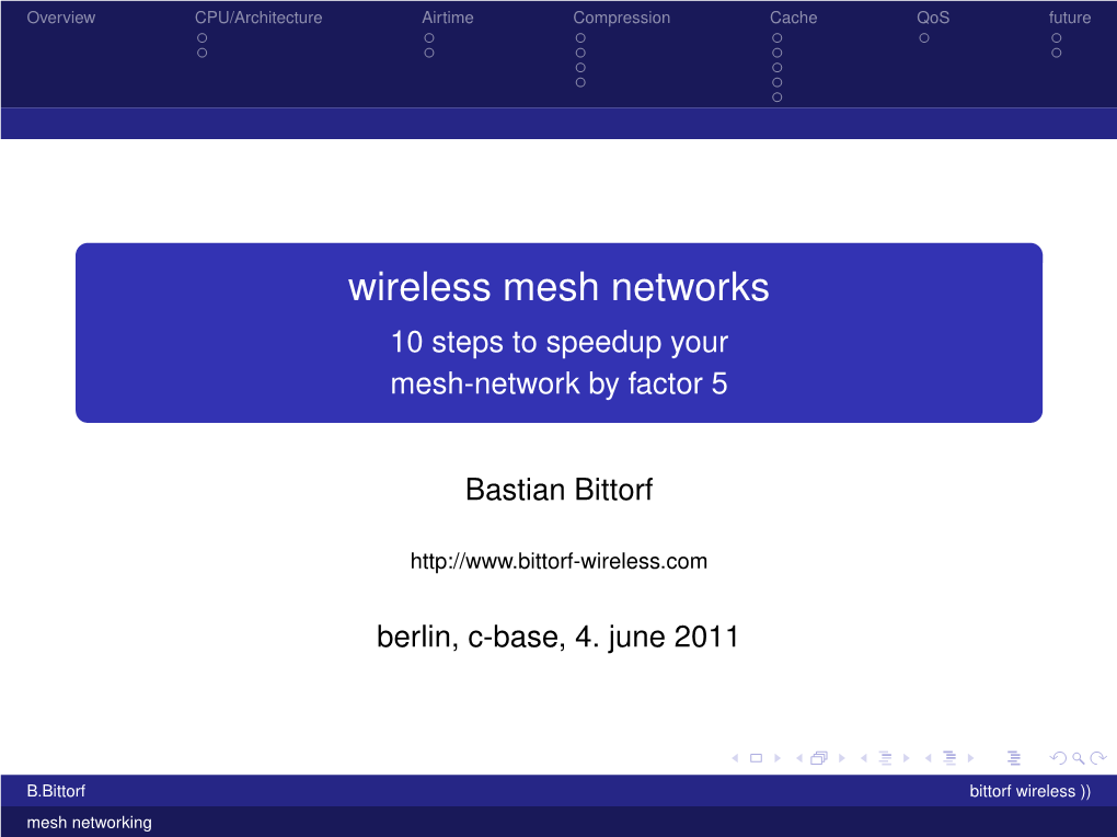 Wireless Mesh Networks 10 Steps to Speedup Your Mesh-Network by Factor 5