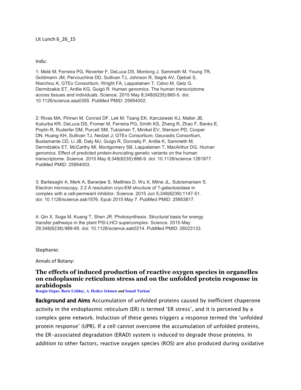 The Effects of Induced Production of Reactive Oxygen Species in Organelles on Endoplasmic Reticulum Stress and on the Unfolded P