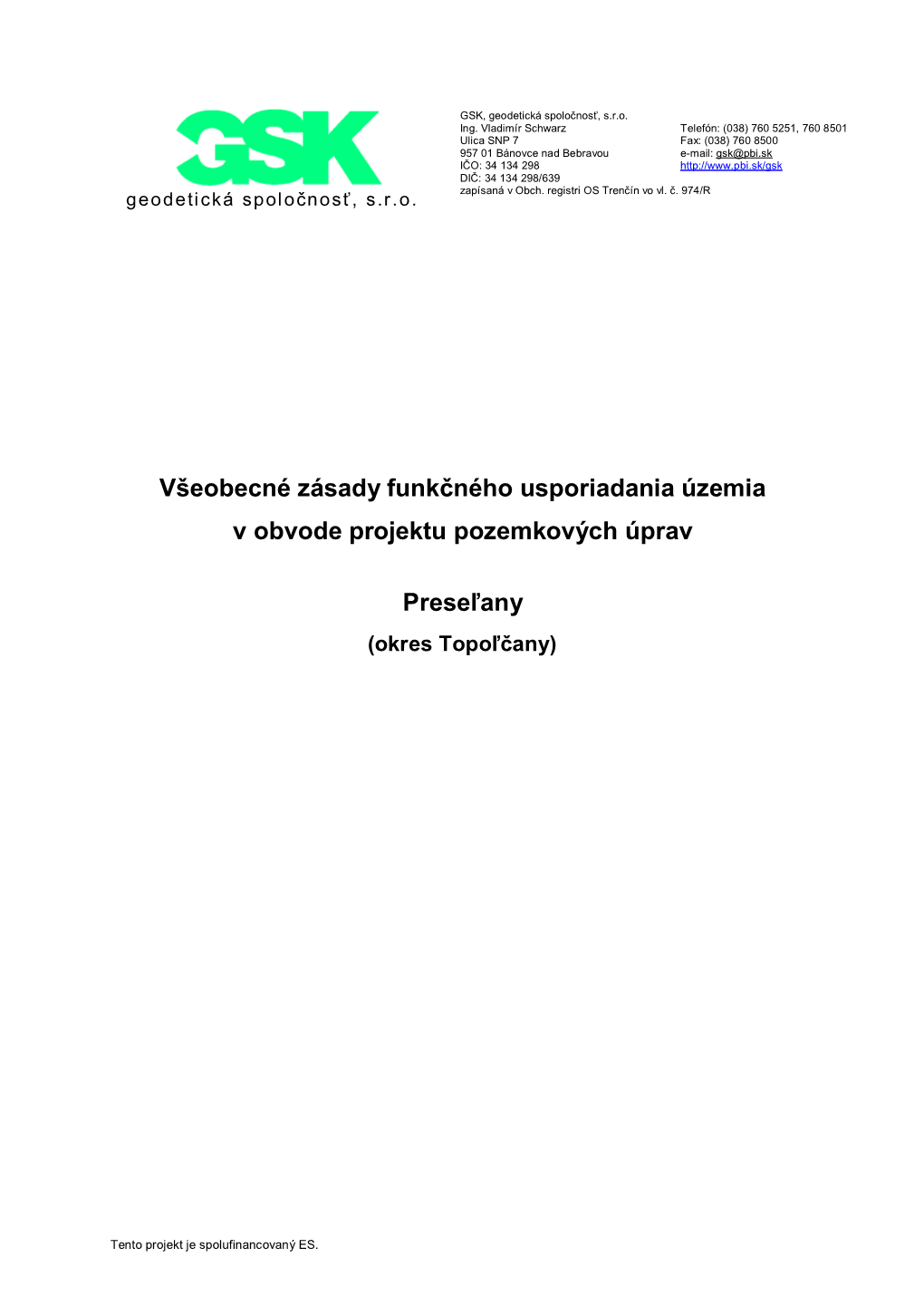 Všeobecné Zásady Funkčného Usporiadania Územia V Obvode Projektu Pozemkových Úprav