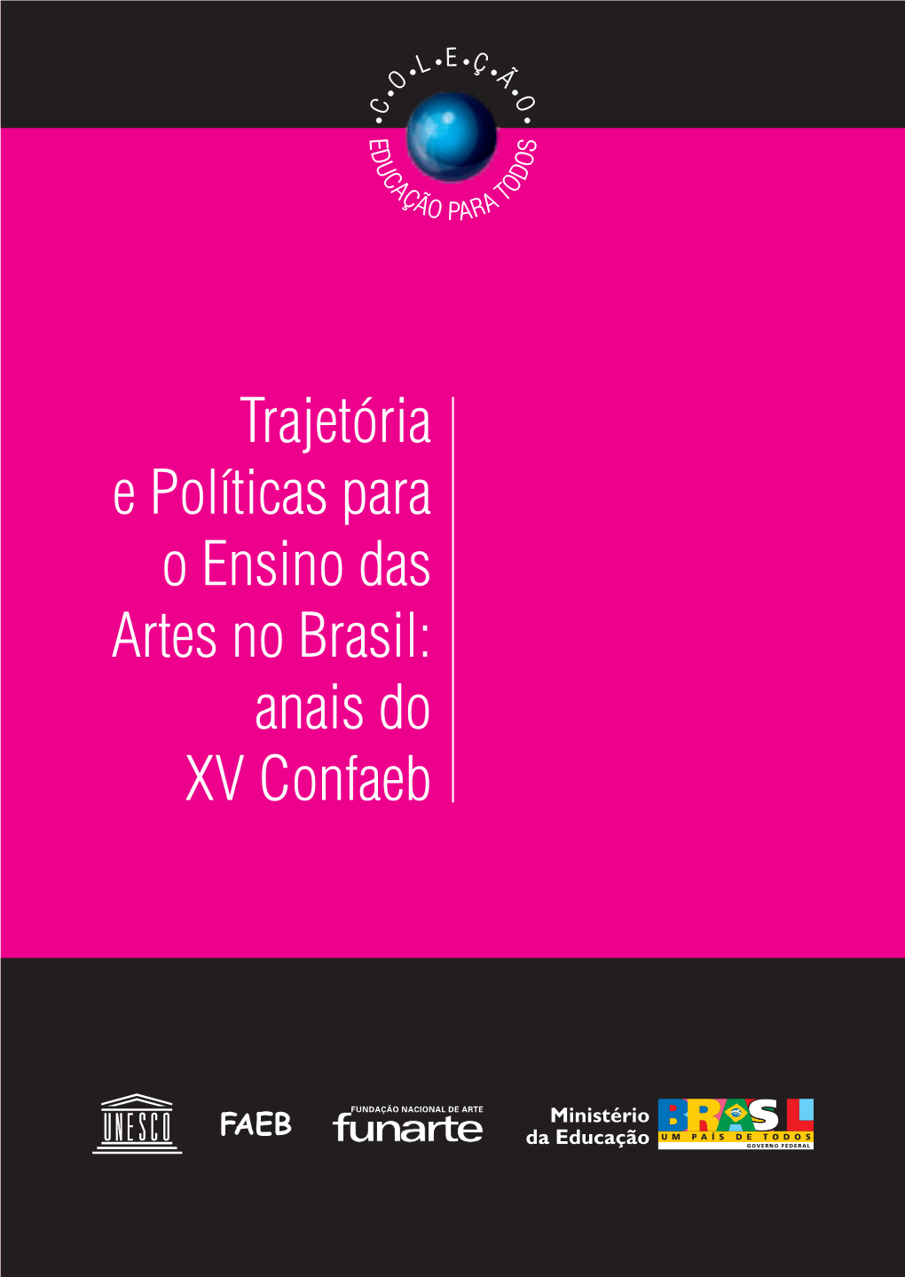 Congresso Nacional Da Federação De Arte-Educadores Do Brasil; 15Th