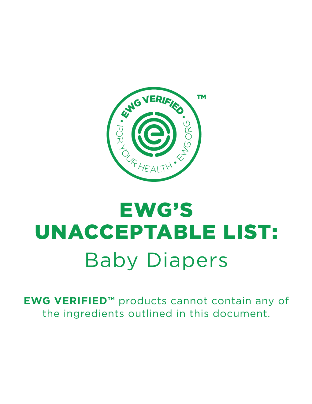 EWG VERIFIED™ Products Cannot Contain Any of the Ingredients Outlined in This Document