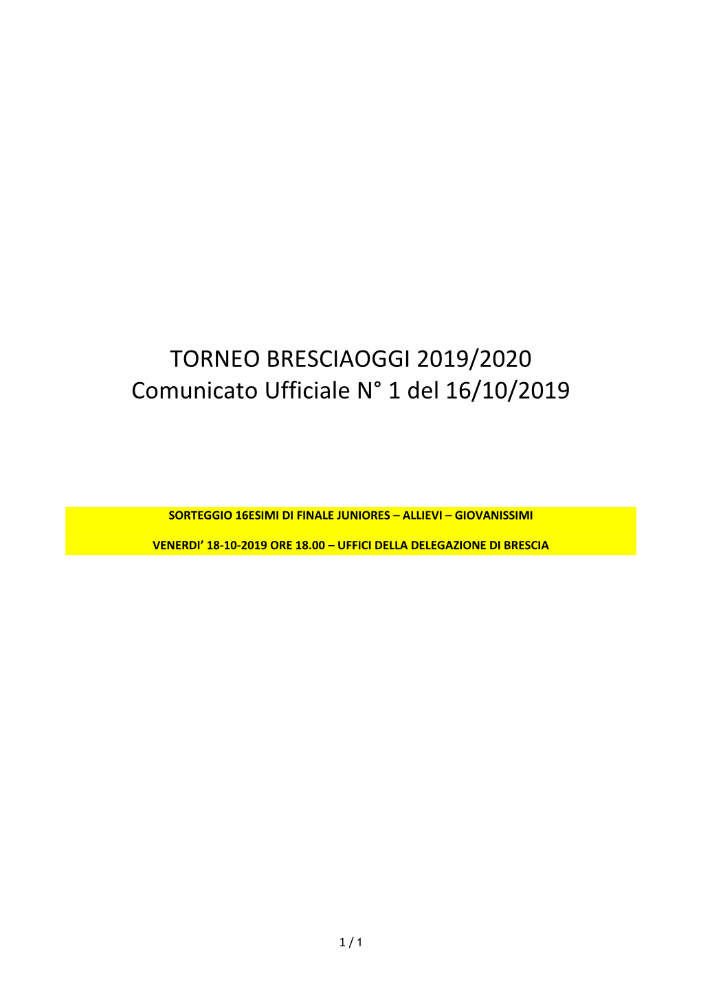 TORNEO BRESCIAOGGI 2019/2020 Comunicato Ufficiale N° 1 Del 16/10/2019