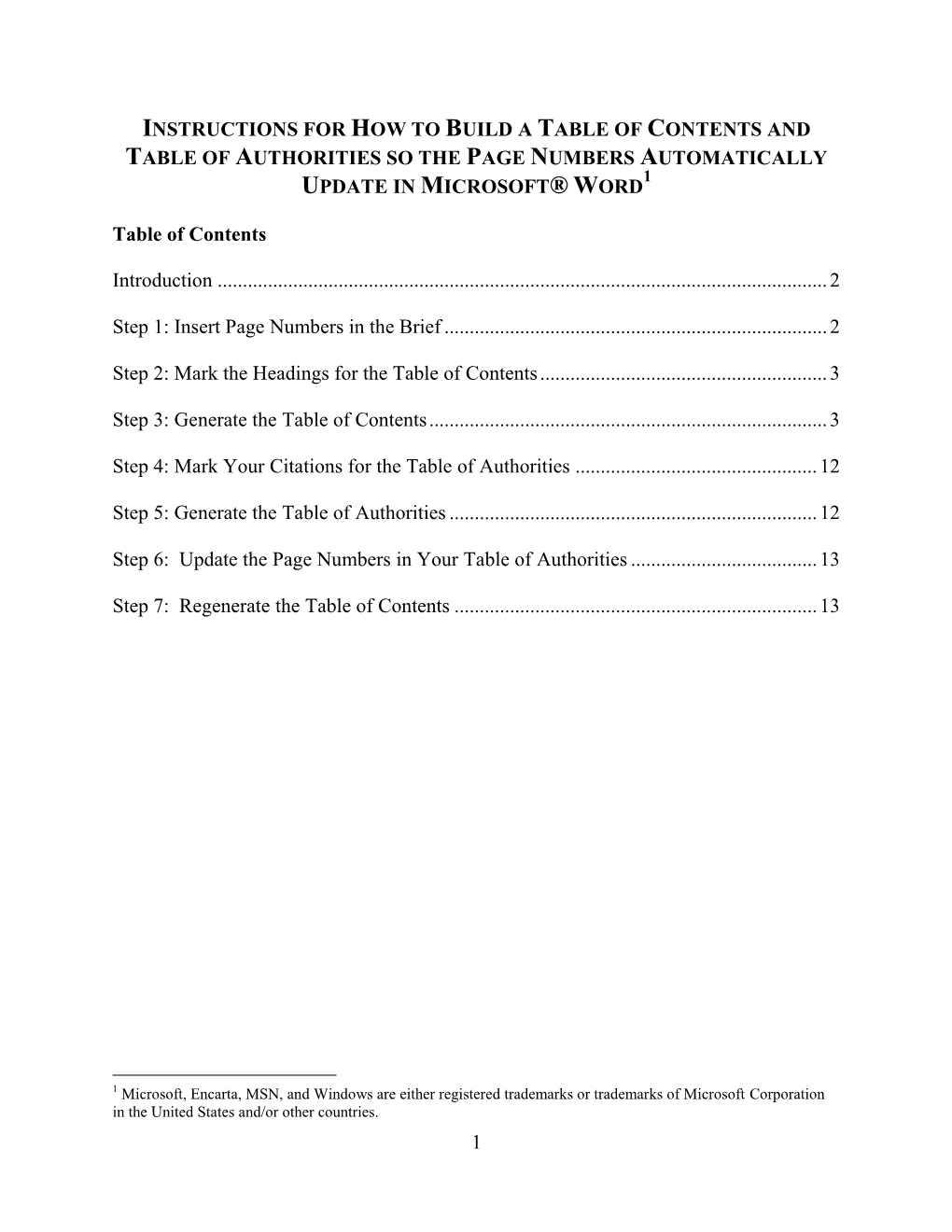 Instructions for How to Build a Table of Contents and Table of Authorities So the Page Numbers Automatically 1 Update in Microsoft® Word