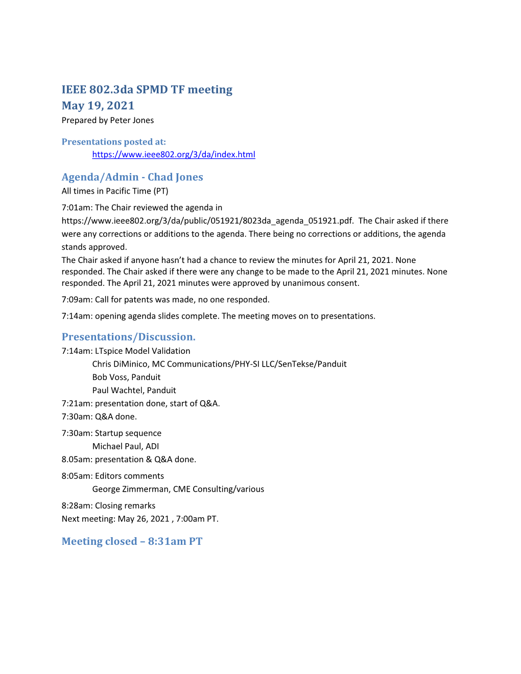 IEEE 802.3Da SPMD TF Meeting May 19, 2021 Prepared by Peter Jones