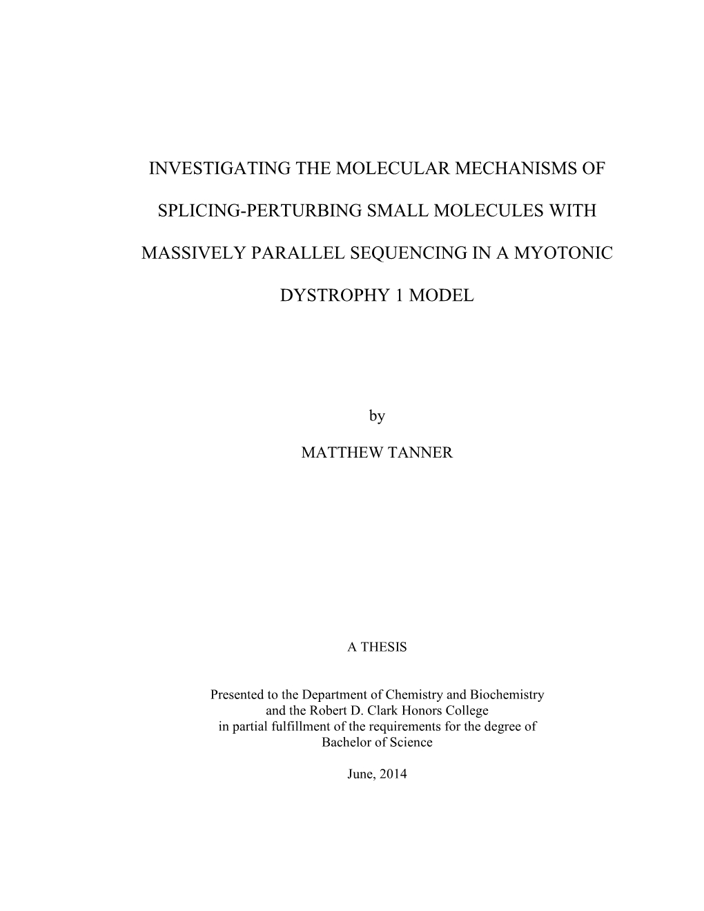 Investigating the Molecular Mechanisms of Splicing-Perturbing Small Molecules with Massively Parallel Sequencing in a Myotonic Dystrophy 1 Model