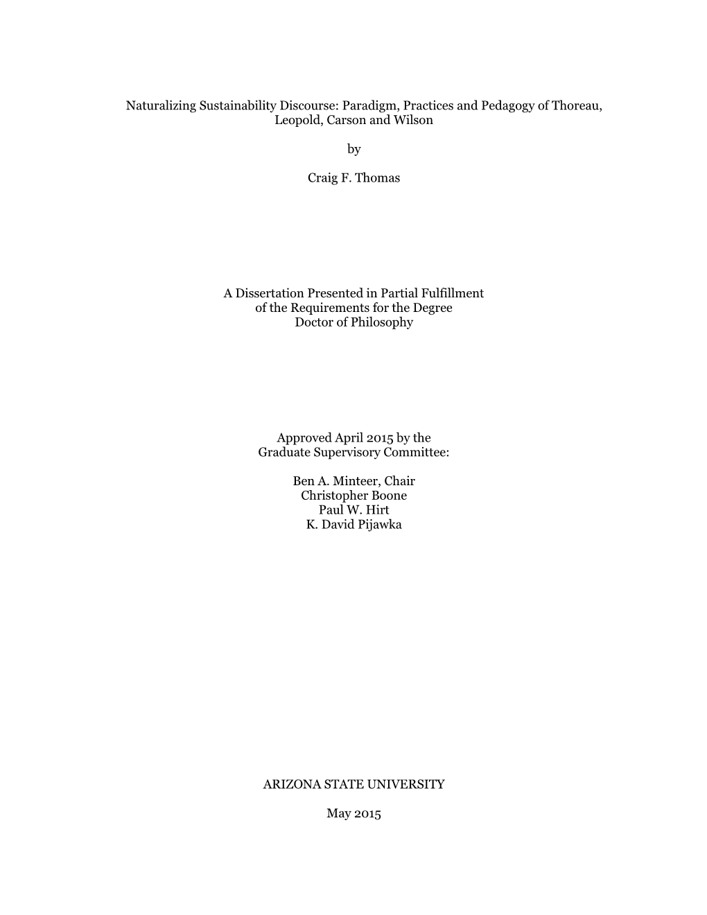 Naturalizing Sustainability Discourse: Paradigm, Practices and Pedagogy of Thoreau, Leopold, Carson and Wilson