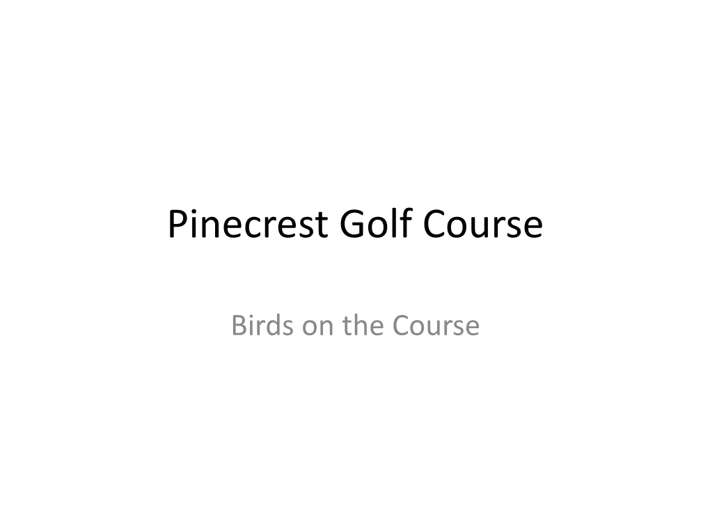 Pinecrest Golf Course