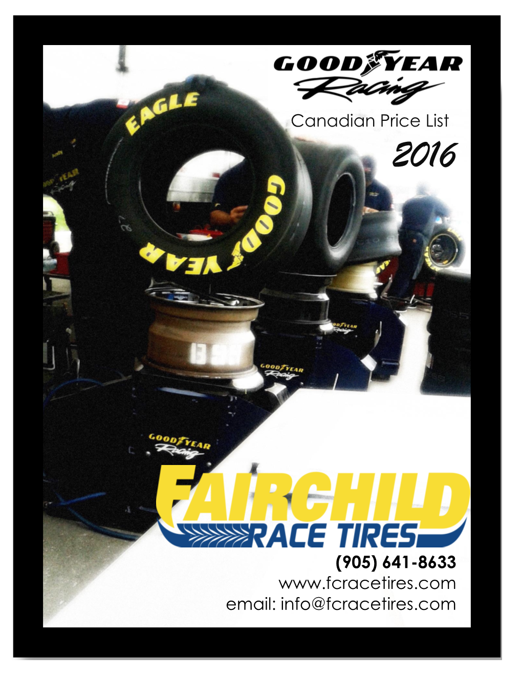 641-8633 Email: Info@Fcracetires.Com GENERAL INFORMATION