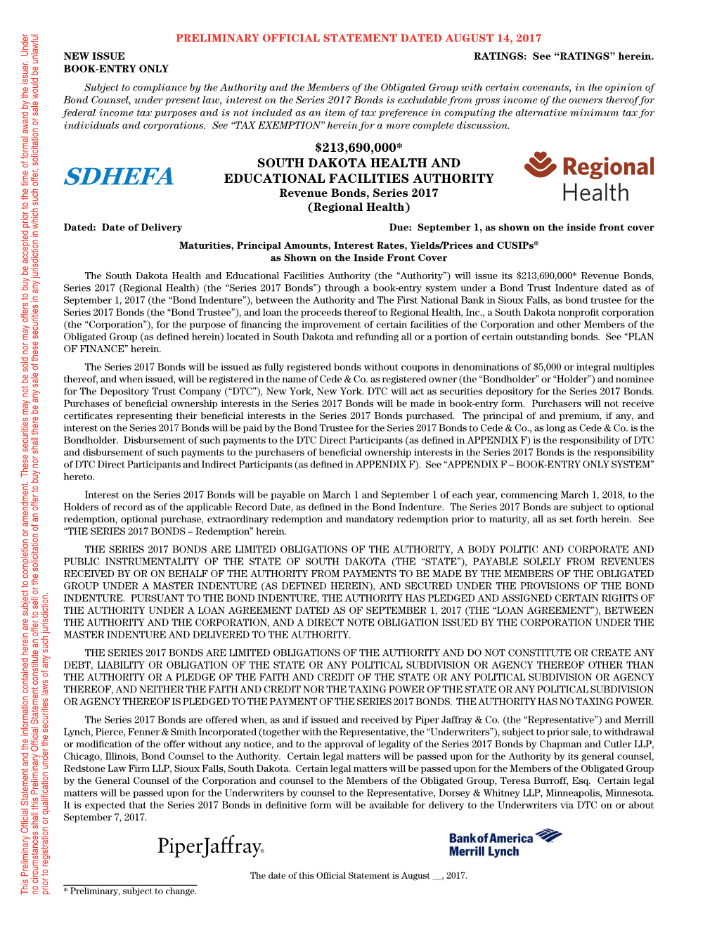 South Dakota Health and Educational Facilities Authority (The “Authority”) Will Issue Its $213,690,000* Revenue Bonds