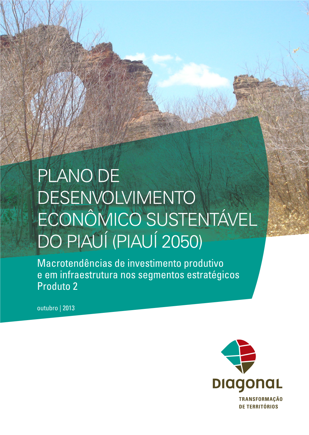 Plano De Desenvolvimento Econômico Sustentável Do Piauí (Piauí 2050)