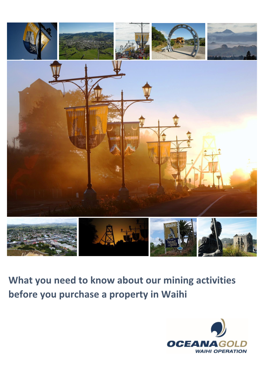 What You Need to Know About Our Mining Activities Before You Purchase a Property in Waihi