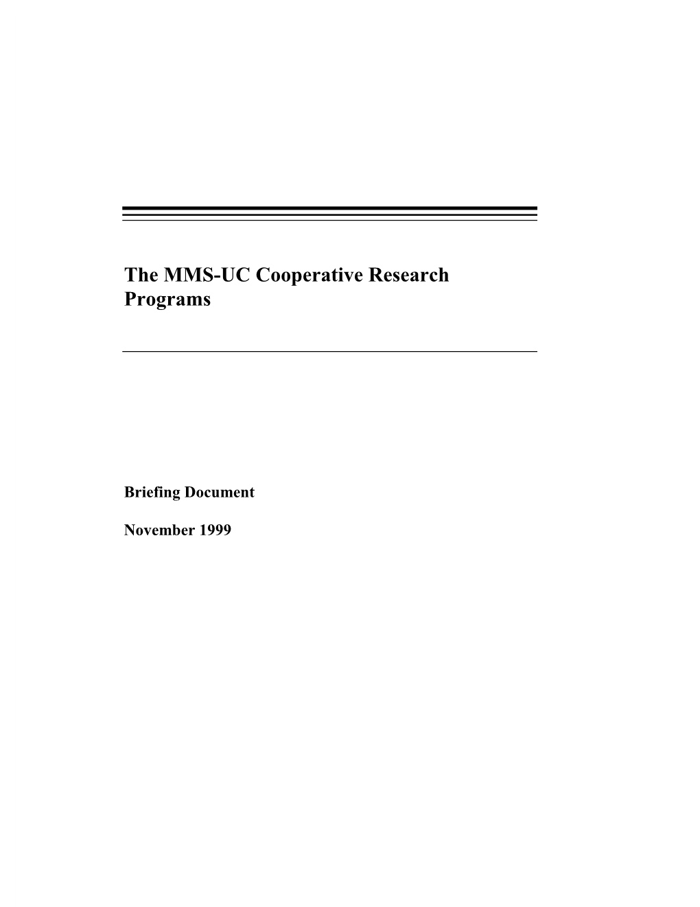 The MMS-UC Cooperative Research Programs