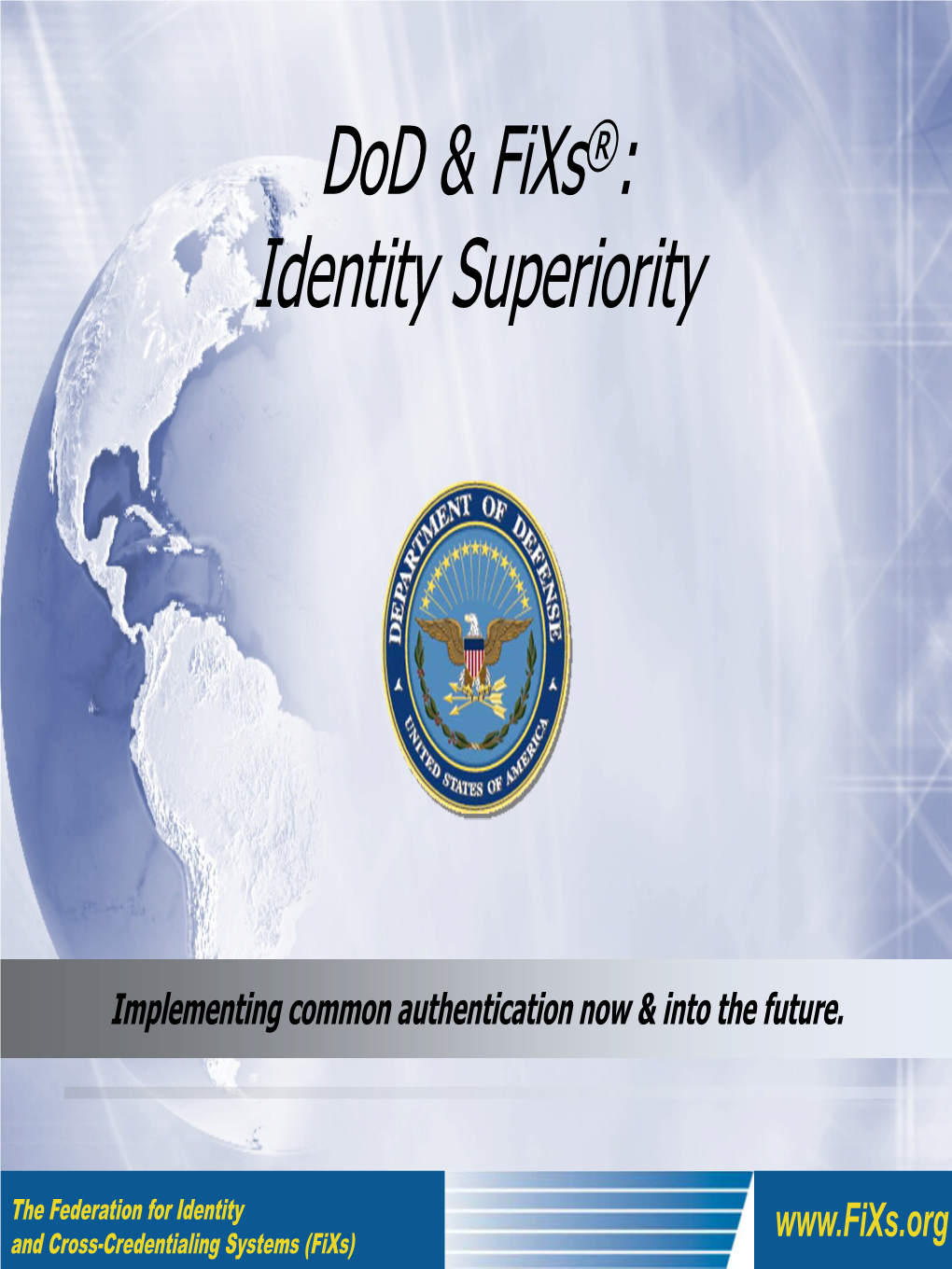 Dod & Fixs™: Identity Superiority