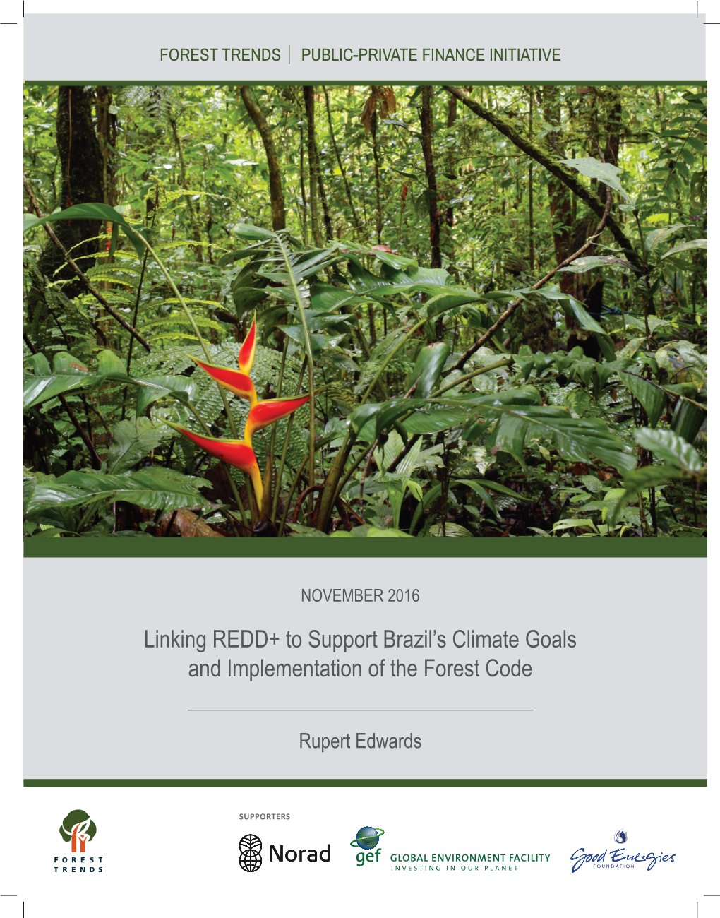 Linking REDD+ to Support Brazil's Climate Goals and Implementation