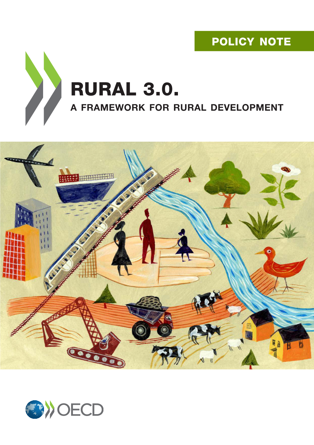 Rural 3.0. a Framework for Rural Development (Policy Note)