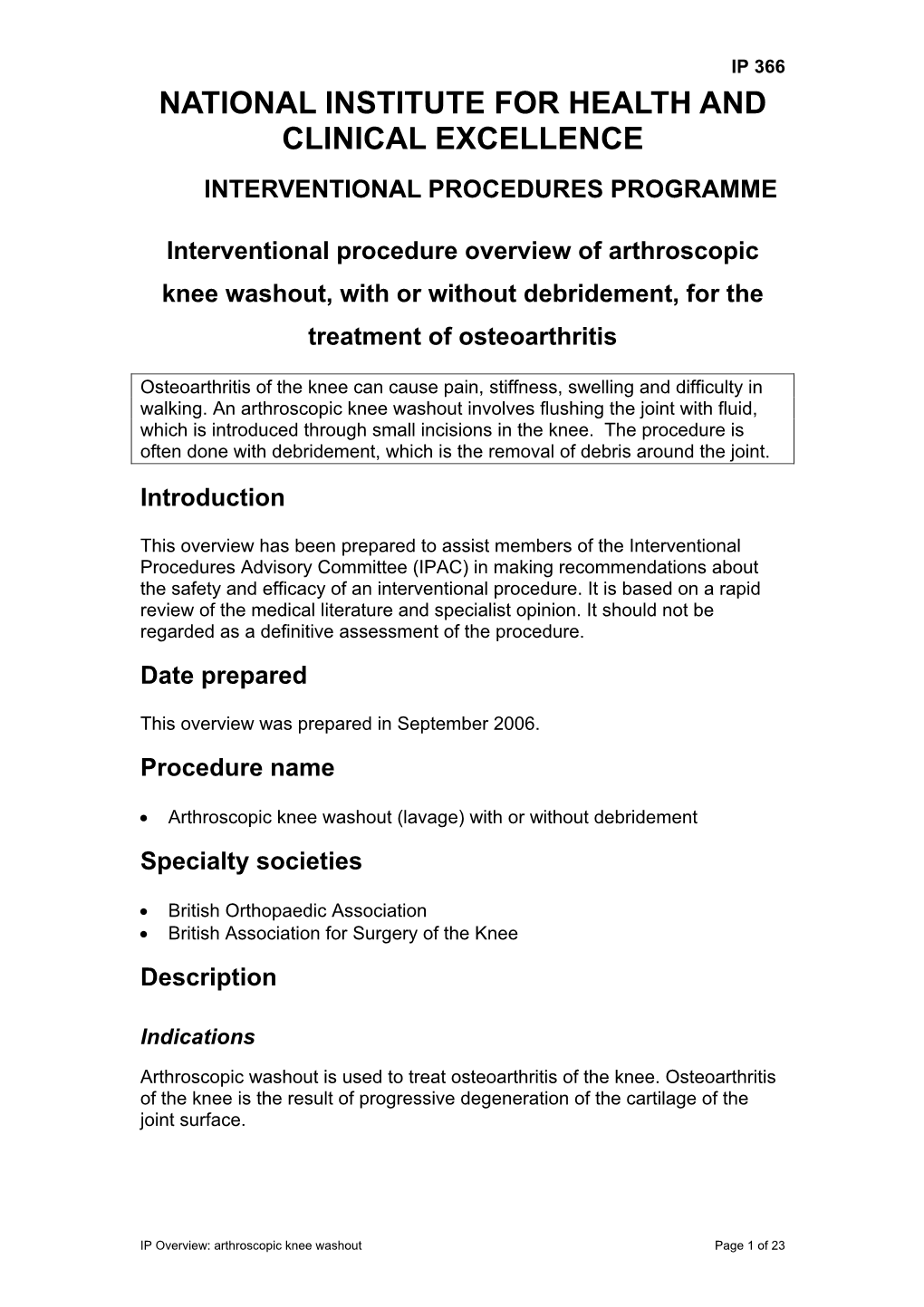 Arthroscopic Knee Washout, with Or Without Debridement, for the Treatment of Osteoarthritis