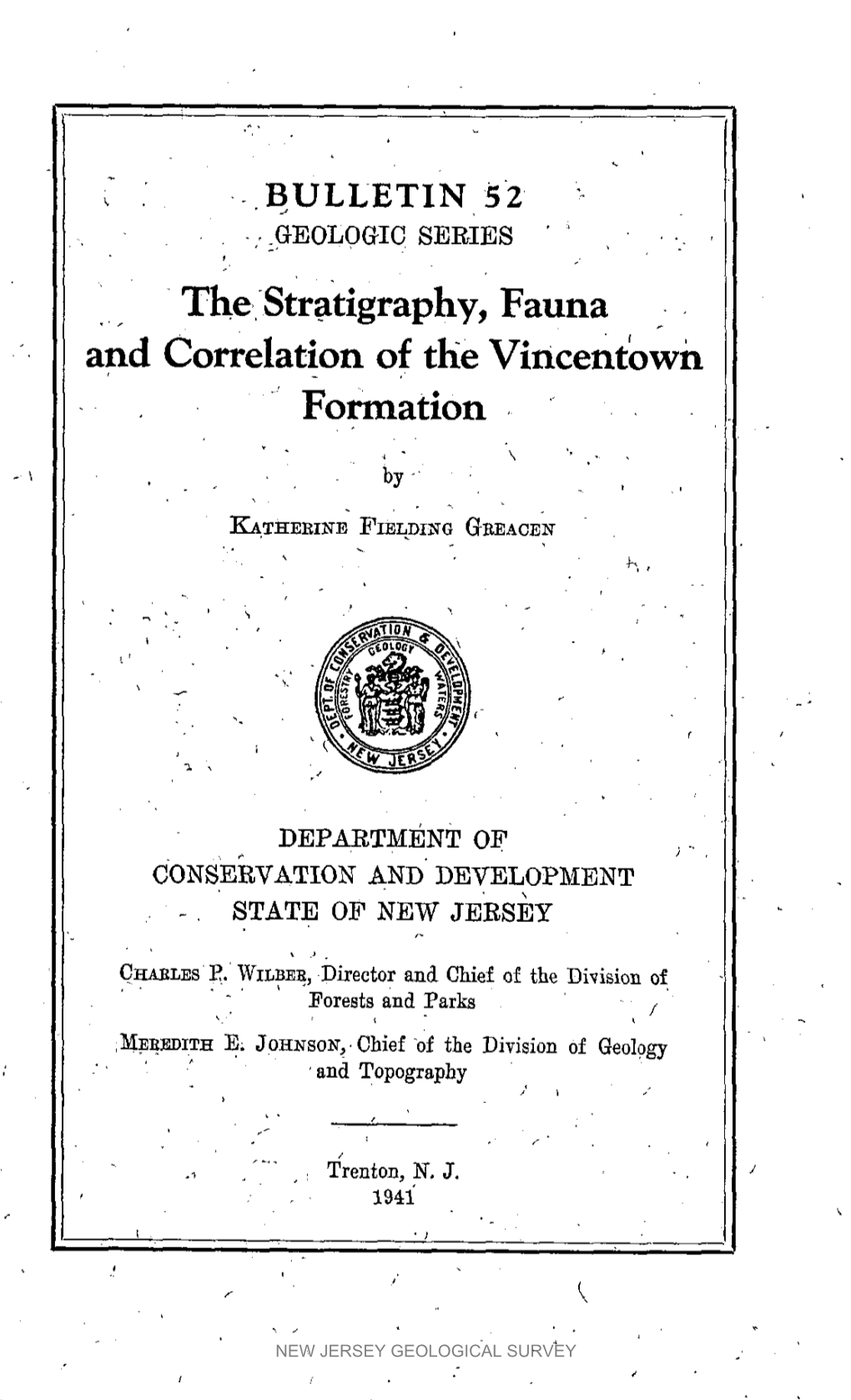 Bulletin 52. the Stratigraphy, Fauna and Correlation of The