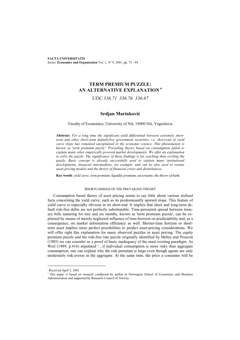 Term Premium Puzzle: ∗ an Alternative Explanation ∗ Udc 336.71 336.76 336.67