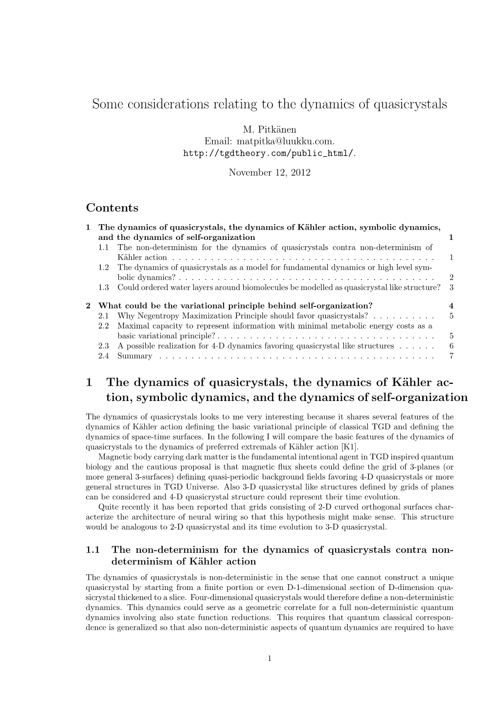 Some Considerations Relating to the Dynamics of Quasicrystals