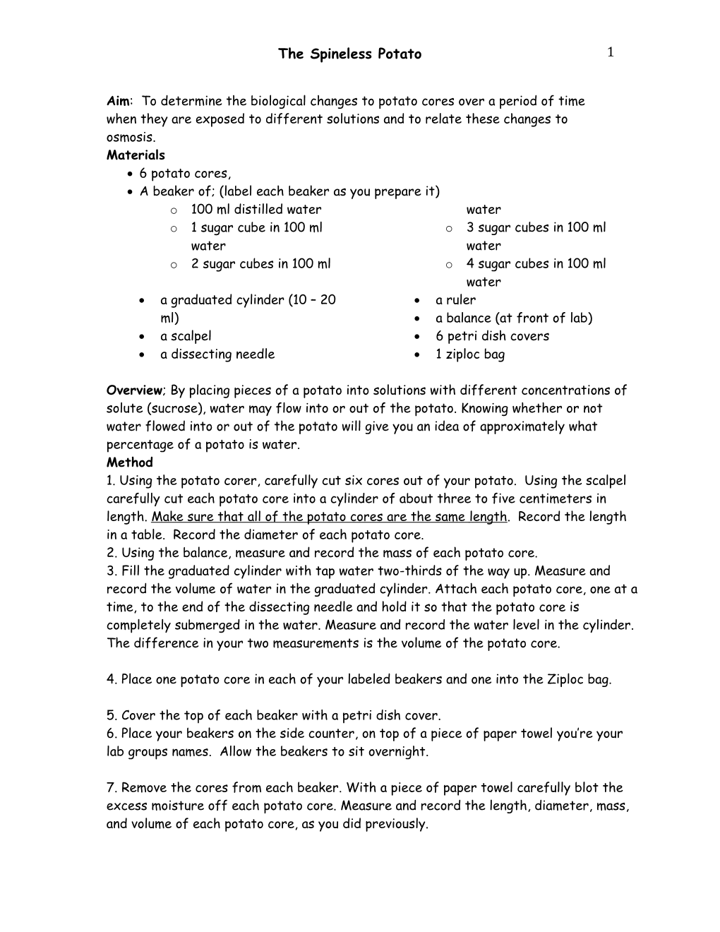 Aim: to Determine the Biological Changes to Potato Cores Over a Period of Time When They