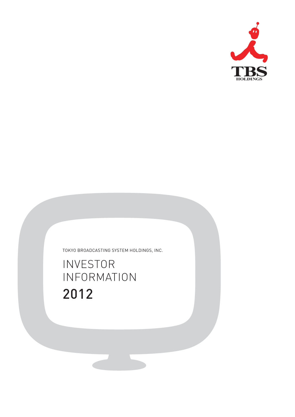 INVESTOR INFORMATION 2012 Consolidated Financial Highlights