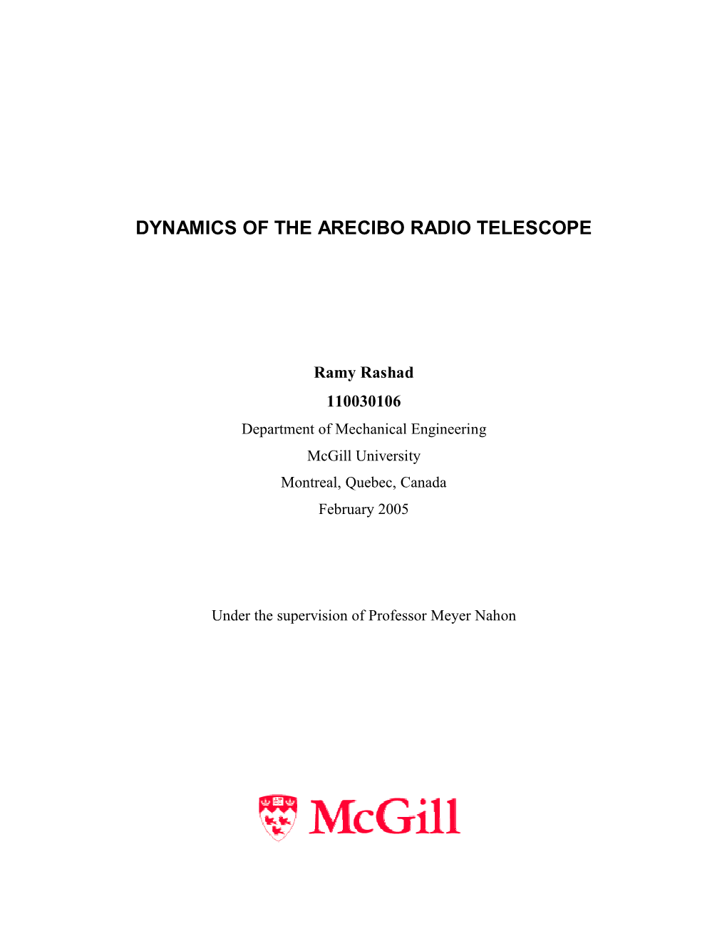 Dynamics of the Arecibo Radio Telescope