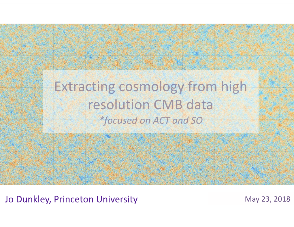 Extracting Cosmology from High Resolution CMB Data *Focused on ACT and SO