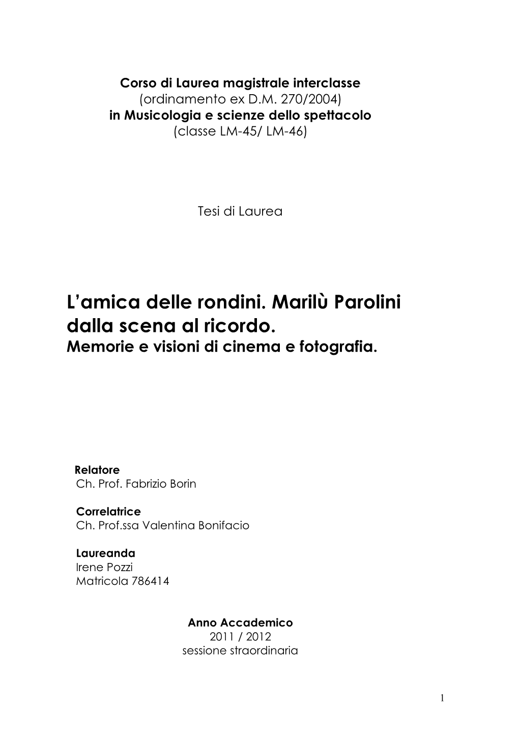 L'amica Delle Rondini. Marilù Parolini Dalla Scena Al Ricordo