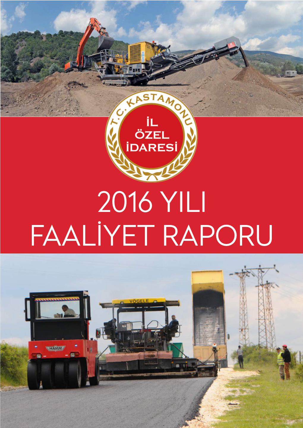 2016 Yili Faaliyet Raporu 2016 Yili Faaliyet Raporu