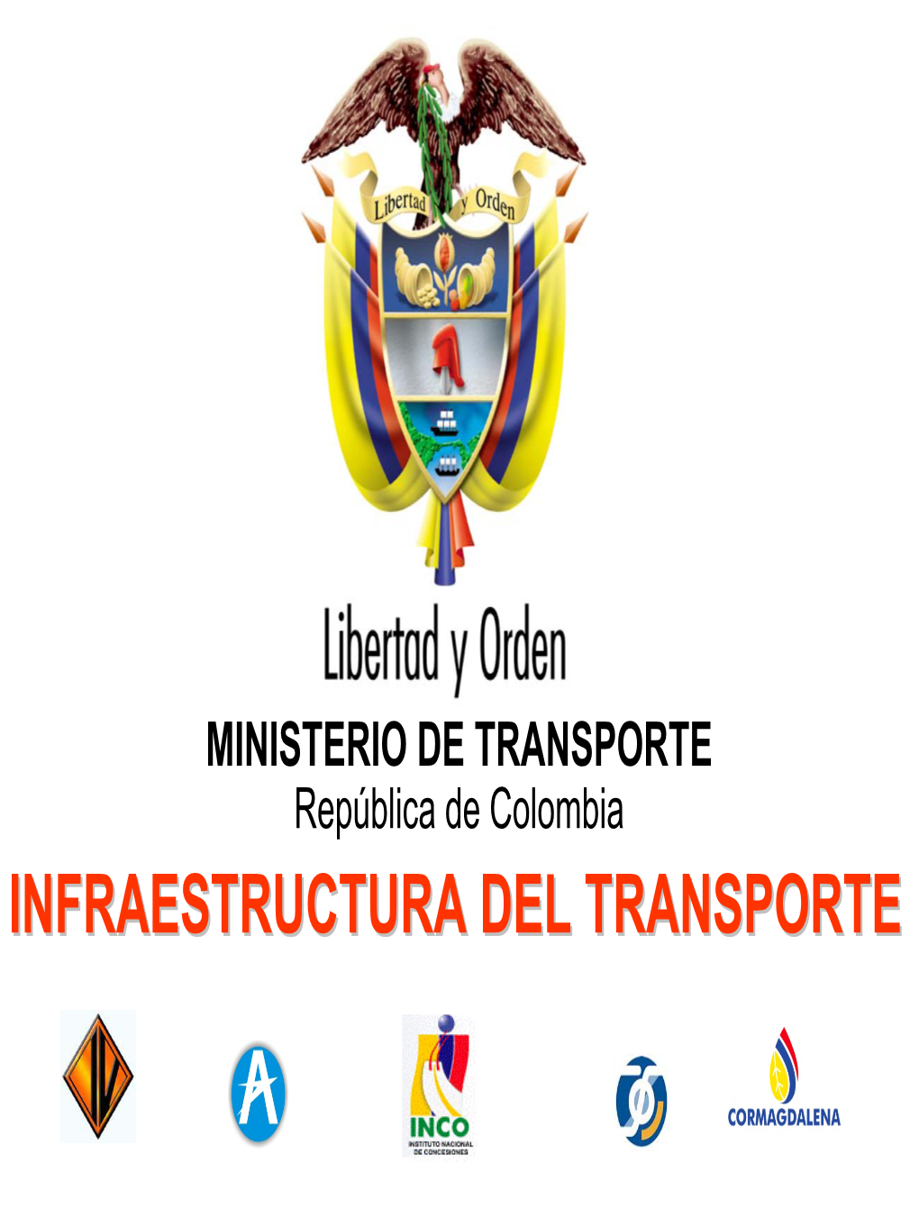 Ministerio De Transporte Ministerio De Transporte Repúblicarepública De De Colombia Colombia