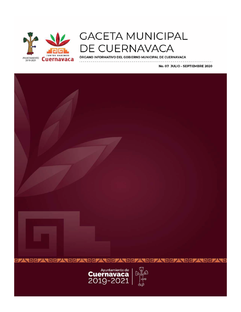 GACETA MUNICIPAL CUERNAVACA AYUNTAMIENTO 2019-2021 Órgano Informativo Del Gobierno Municipal