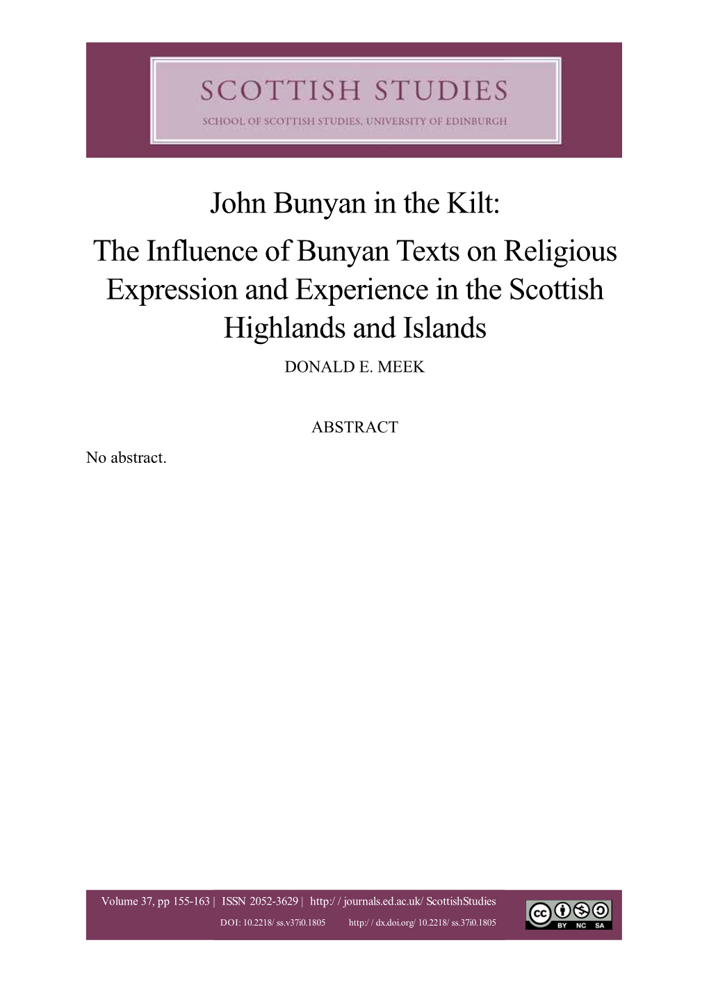 John Bunyan in the Kilt: the Influence of Bunyan Texts on Religious Expression and Experience in the Scottish Highlands and Islands DONALD E