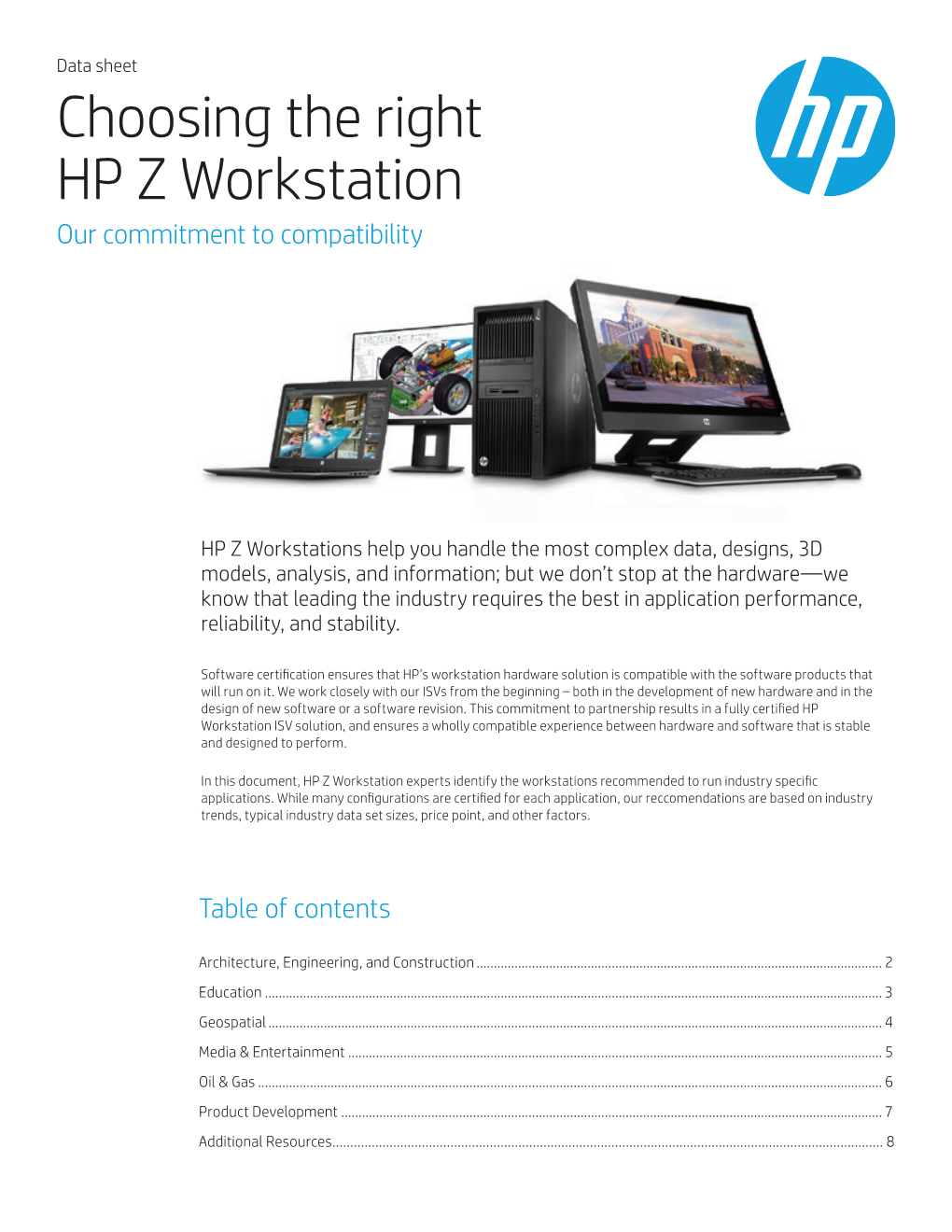 Choosing the Right HP Z Workstation Our Commitment to Compatibility