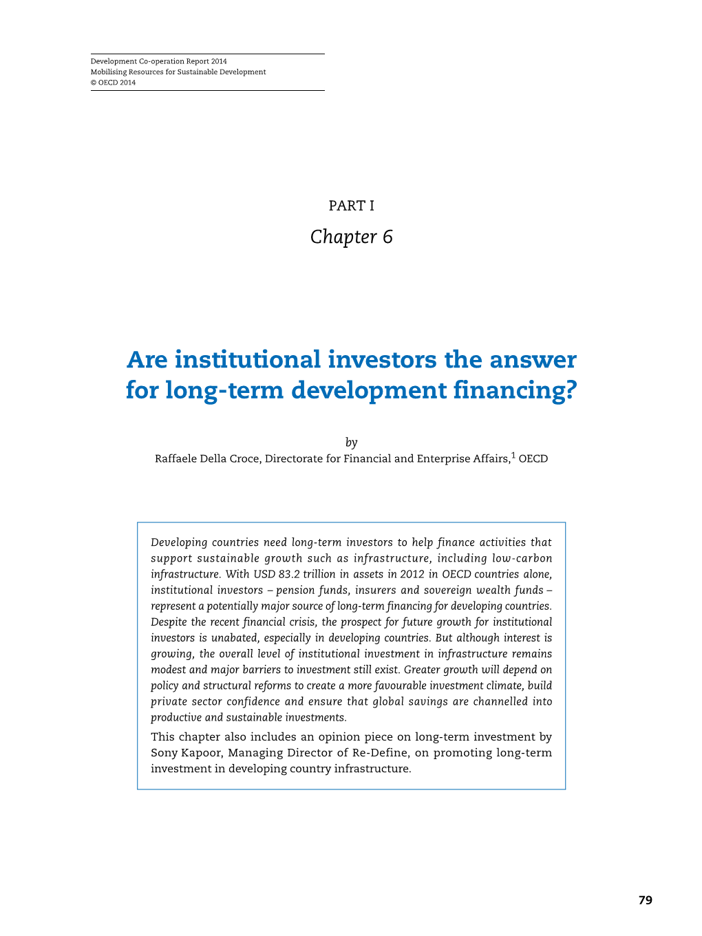 Are Institutional Investors the Answer for Long-Term Development Financing?