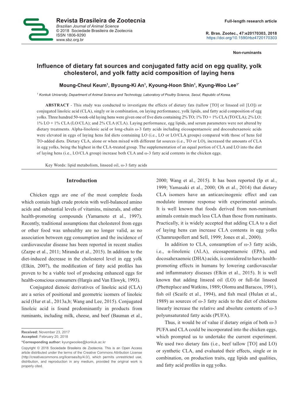 Influence of Dietary Fat Sources and Conjugated Fatty Acid on Egg Quality, Yolk Cholesterol, and Yolk Fatty Acid Composition of Laying Hens