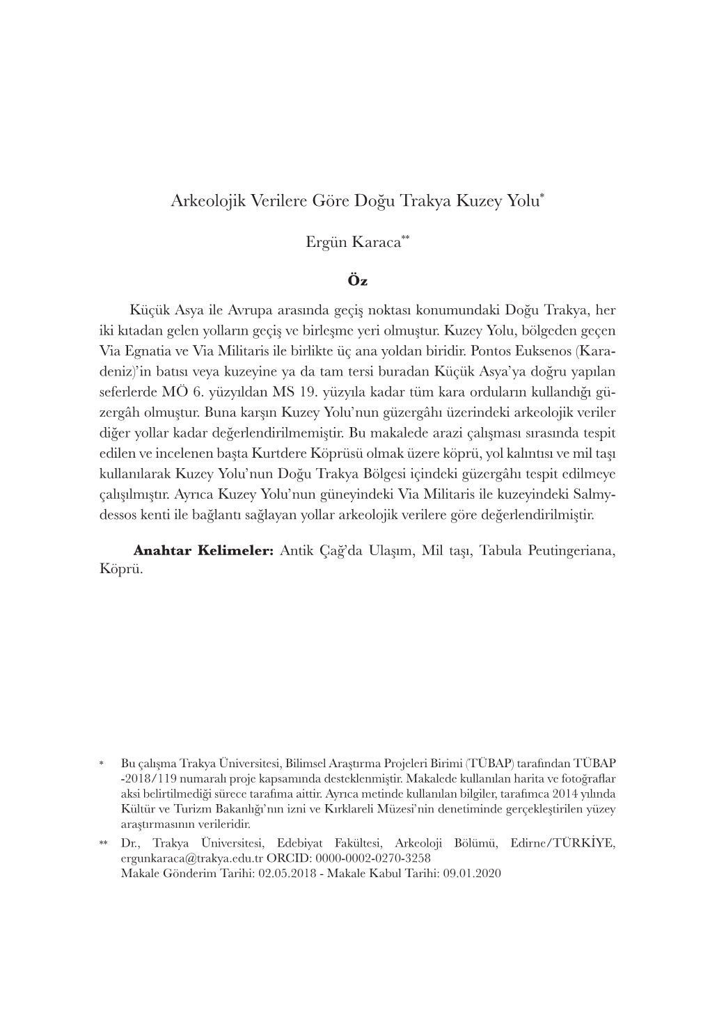 Arkeolojik Verilere Göre Doğu Trakya Kuzey Yolu*