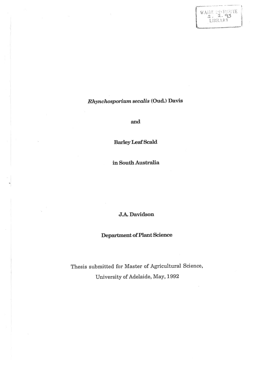 Rhynchosporium Secalis (Oud.) Davis and Barley Leaf Scald in South Australia