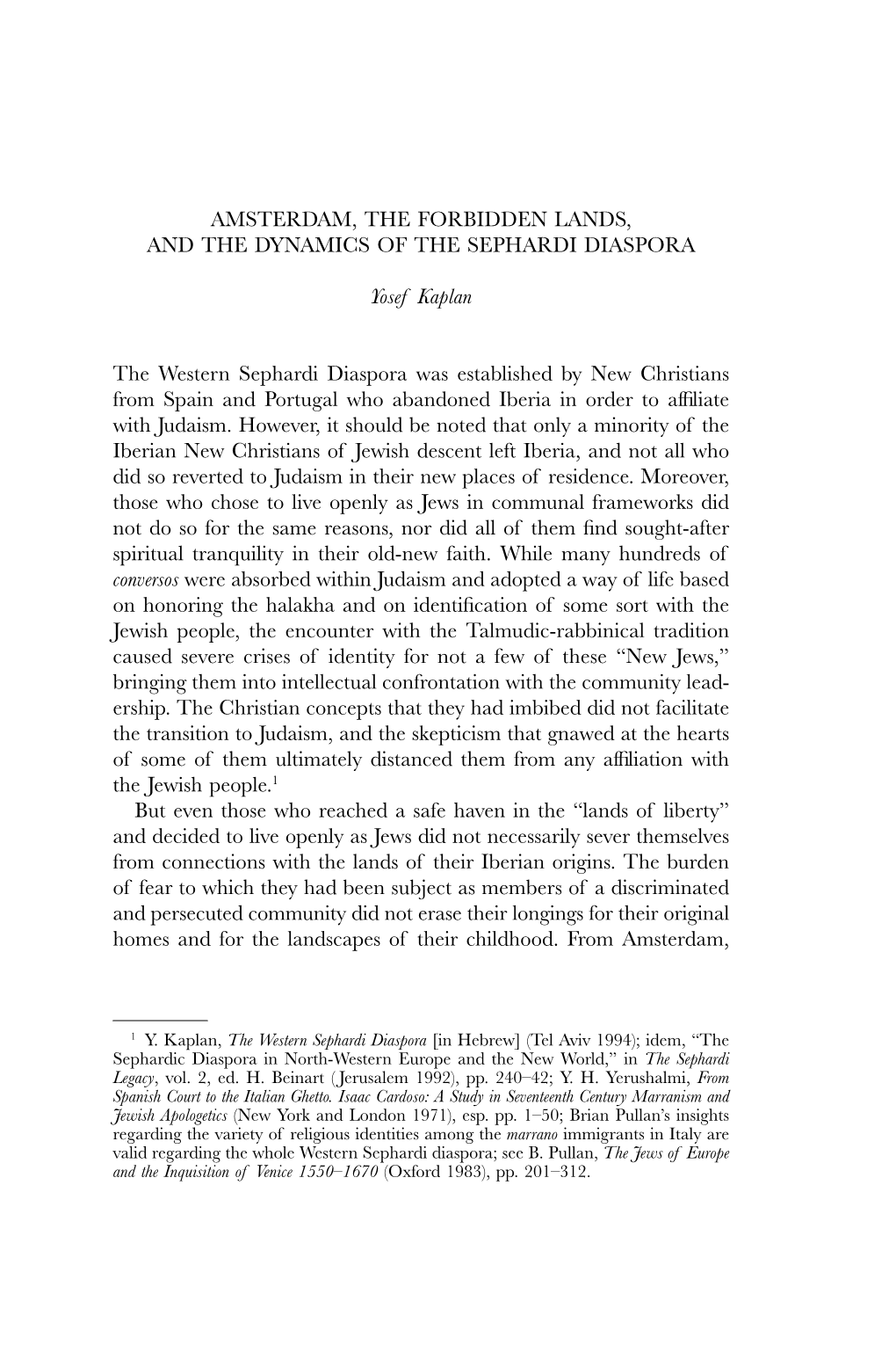 Amsterdam, the Forbidden Lands, and the Dynamics of the Sephardi Diaspora