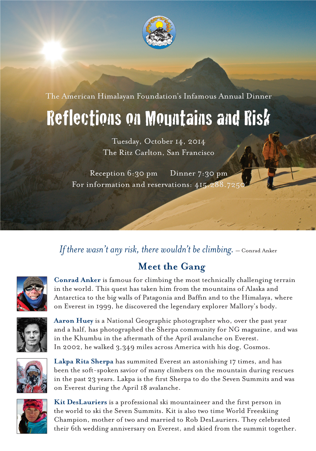 Reflections on Mountains and Risk Tuesday, October 14, 2014 the Ritz Carlton, San Francisco