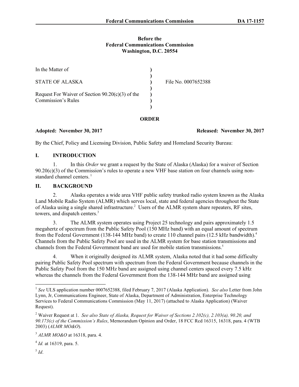 Federal Communications Commission DA 17-1157 Before the Federal Communications Commission Washington, D.C. 20554 in the Matter O