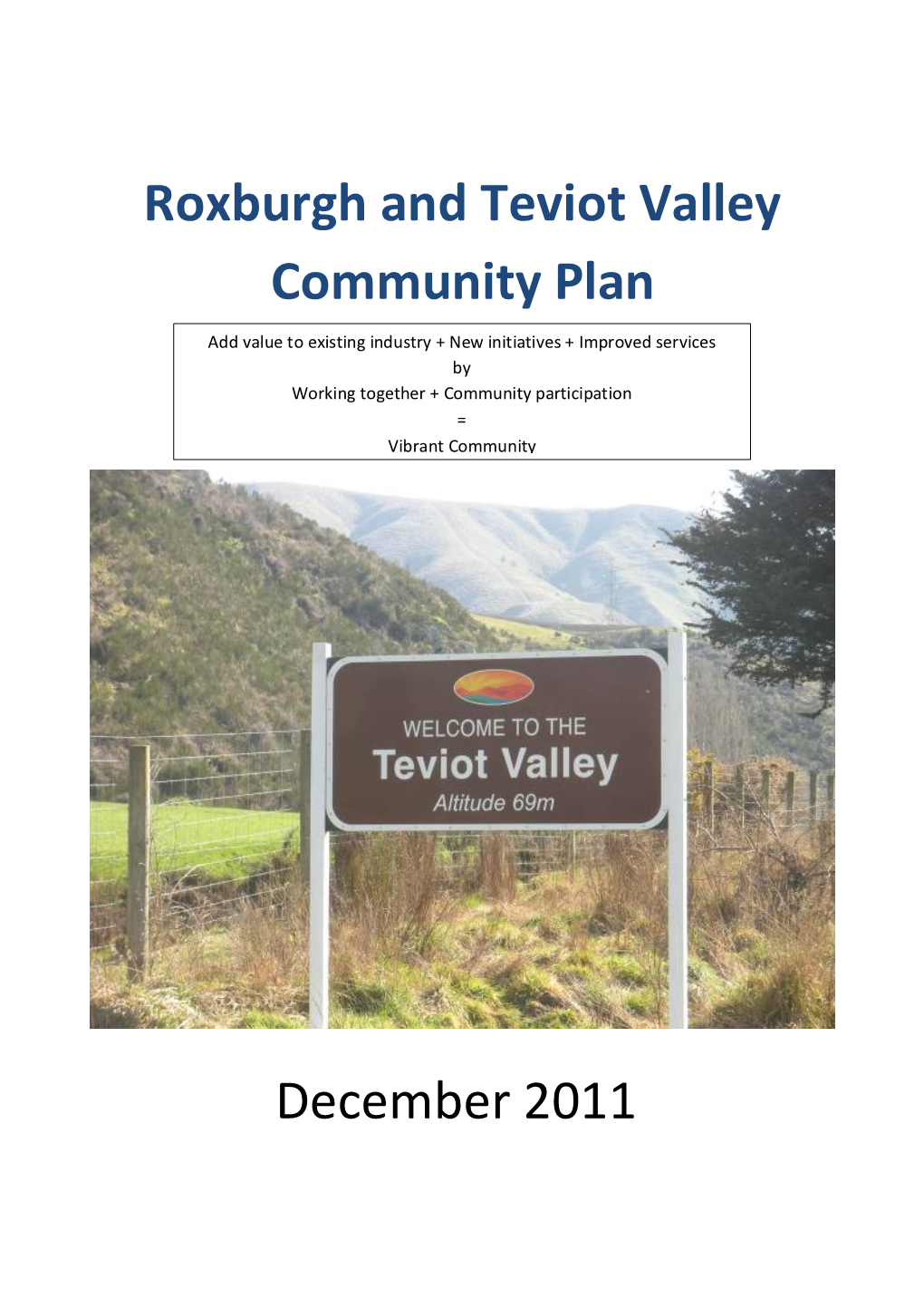December 2011 Roxburgh and Teviot Valley Community Plan