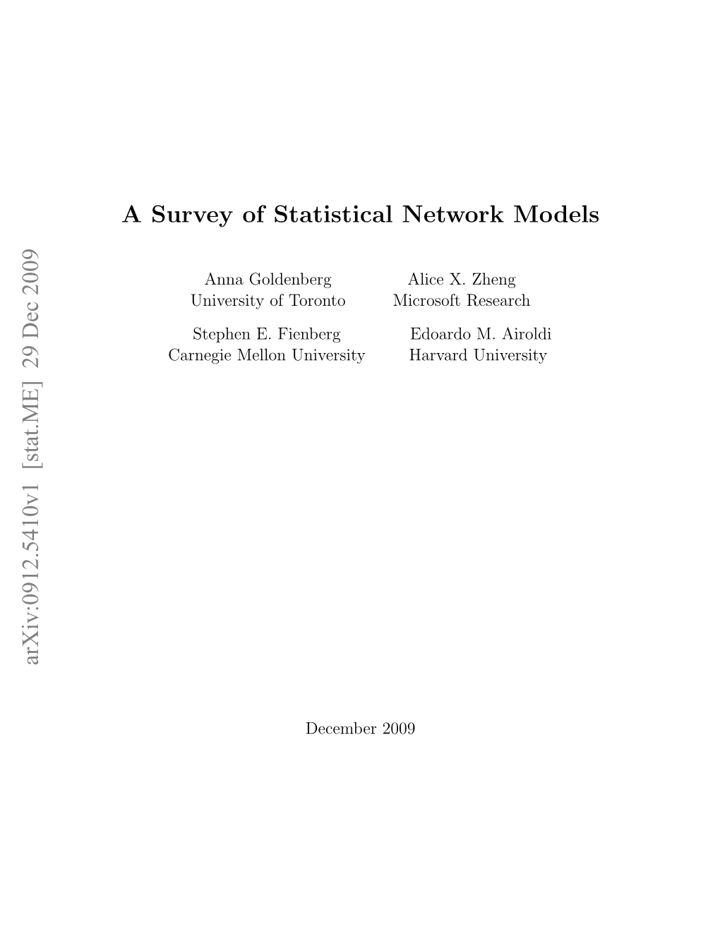 A Survey of Statistical Network Models Arxiv:0912.5410V1 [Stat.ME]