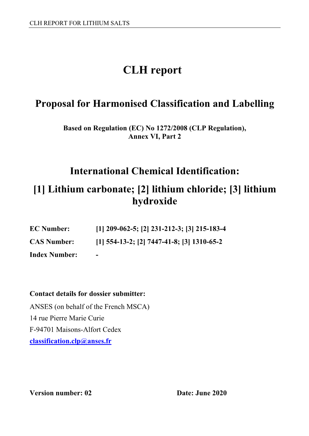 Lithium Carbonate; [2] Lithium Chloride; [3] Lithium Hydroxide